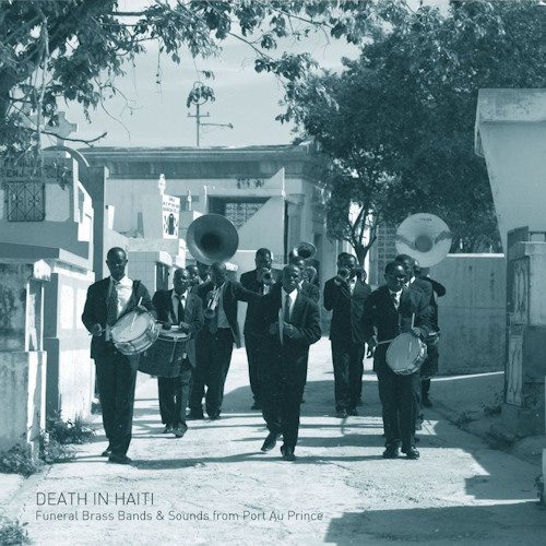 BLUME, FELIX - DEATH IN HAITI: FUNERAL BRASS BANDS & SOUNDS FROM PORT AU PRINCEBLUME, FELIX - DEATH IN HAITI - FUNERAL BRASS BANDS AND SOUNDS FROM PORT AU PRINCE.jpg